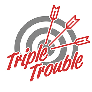 Triple Trouble